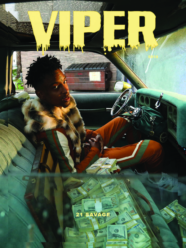 21 Savage | Viper Magazine: Summer 2018