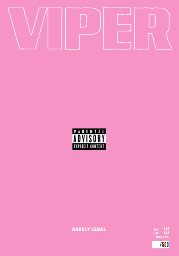 Barely Legal | Viper Magazine: Autumn Winter 2016