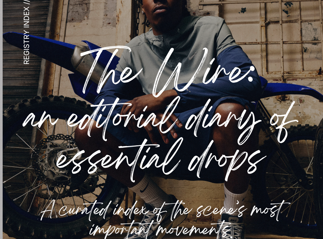 THE STYLE REGISTER VOL. 01: THE BEST NEW STREETWEAR CAPSULES AND